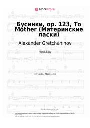 undefined Alexander Gretchaninov - Бусинки, ор. 123, To Mother (Материнские ласки)