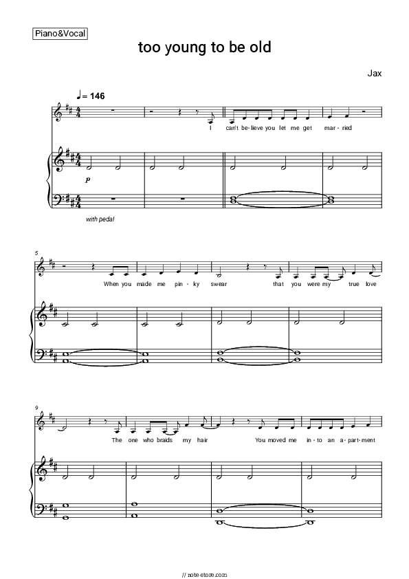 too young to be old - Jax Piano Sheet Music with the Voice part - Piano&Vocal