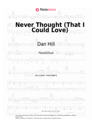 Sheet music, chords Dan Hill - Never Thought (That I Could Love)